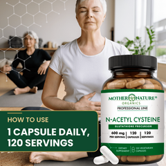 Woman at home with a bottle of Mother Nature Organics N-Acetyl Cysteine capsules, 1 capsule daily, 120 servings